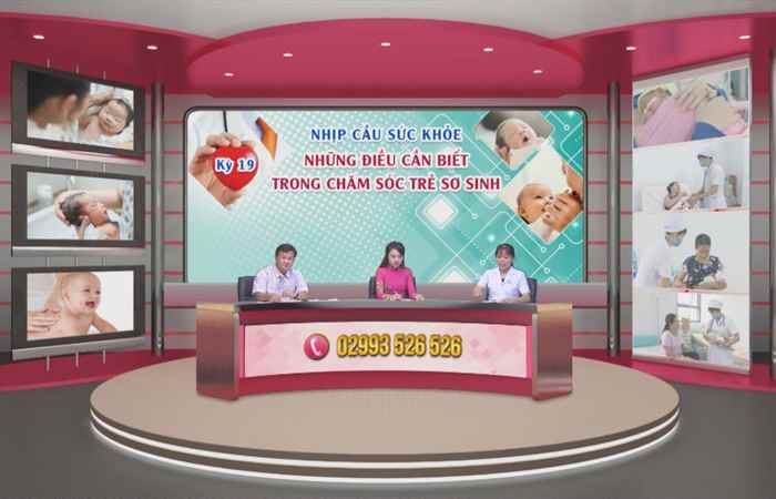 Chương trình tọa đàm sứ khỏe  - Những điều cần biết trong chăm sóc trẻ sơ sinh (02-10-2020)